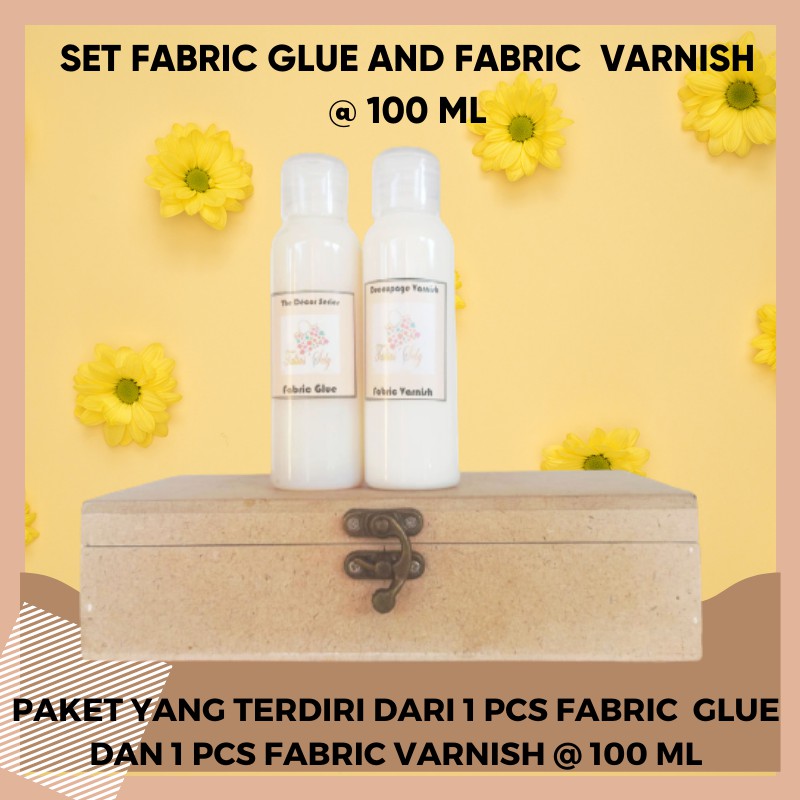 Set Lem Kain dan Vernish . Set Fabric Glue and Varnish @ 100 Ml Untuk Media Kain