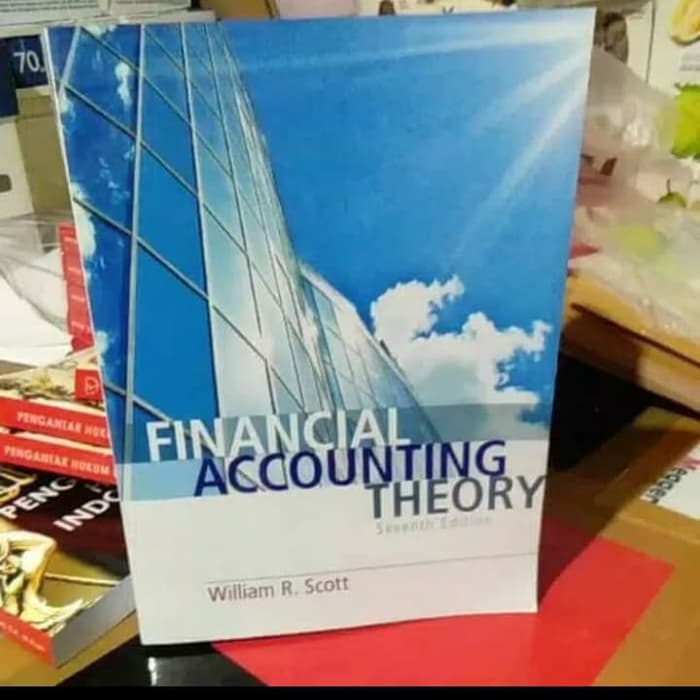 Financial accounting Theory 7th edition by William R scott