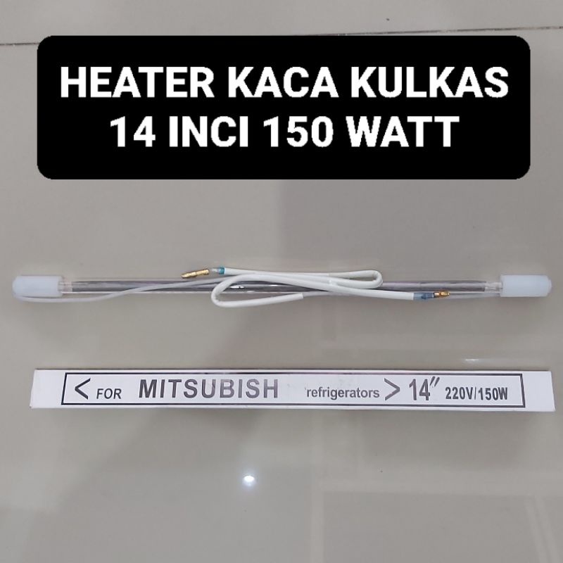 Heater Kaca Kulkas 14 Inci 150 Watt