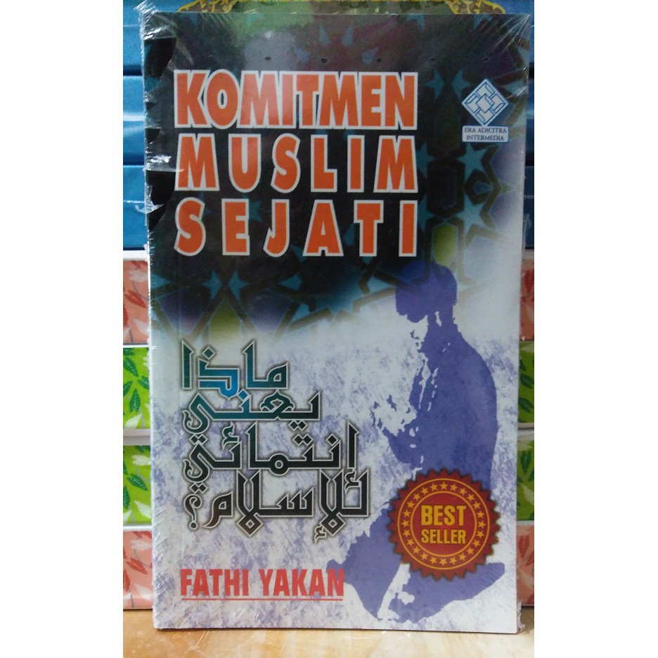 NEW BUKU KOMITMEN MUSLIM SEJATI FATHI YAKAN ERA