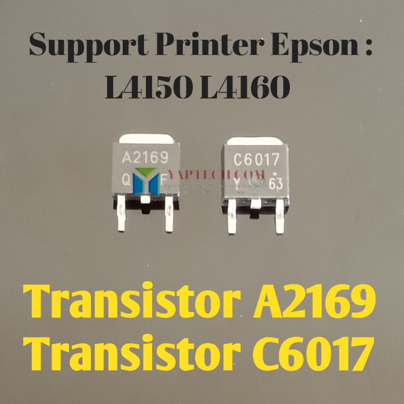 Transistor A2169 C6017 TR A2169 C6017 Transistor Epson L4150 L4160 2SA2169 2SC6017