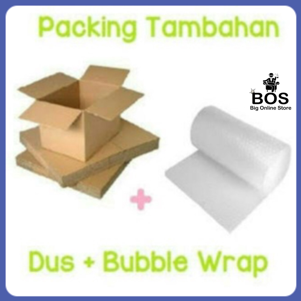 BOS - TAMBAHAN PACKINGAN DUS + BUBBLE WRAP