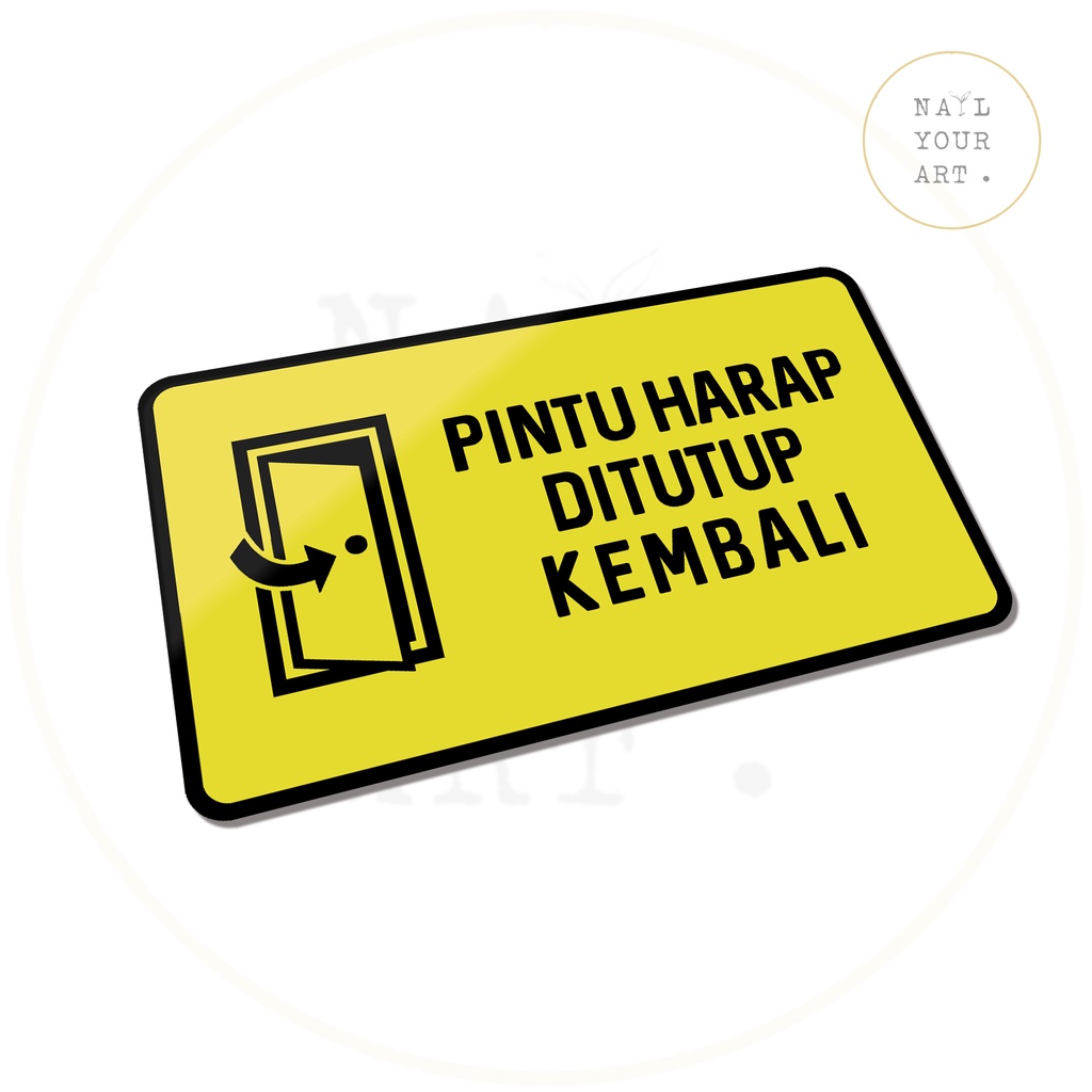 SIGN AKRILIK - PINTU HARAP DITUTUP KEMBALI - KUNING HITAM - 20 x 12 Cm