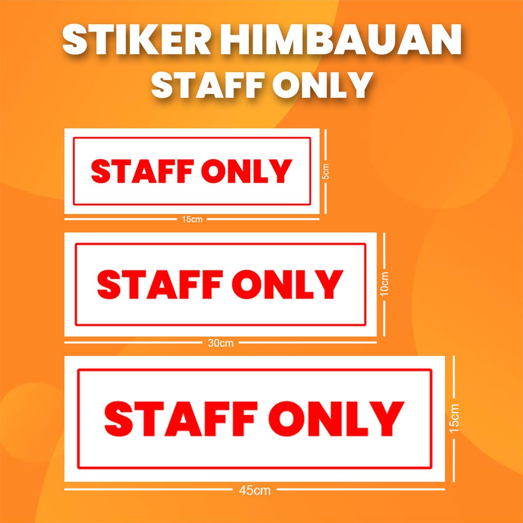 

Stiker K3 Hanya Staf / Sticker HSE Staff Only (Print Tajam & Anti Air)