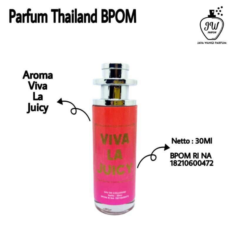 PARFUM THAILAND VIVA LA JUICY 30 ML ORIGINAL BPOM PARFUM WANITA PRIA