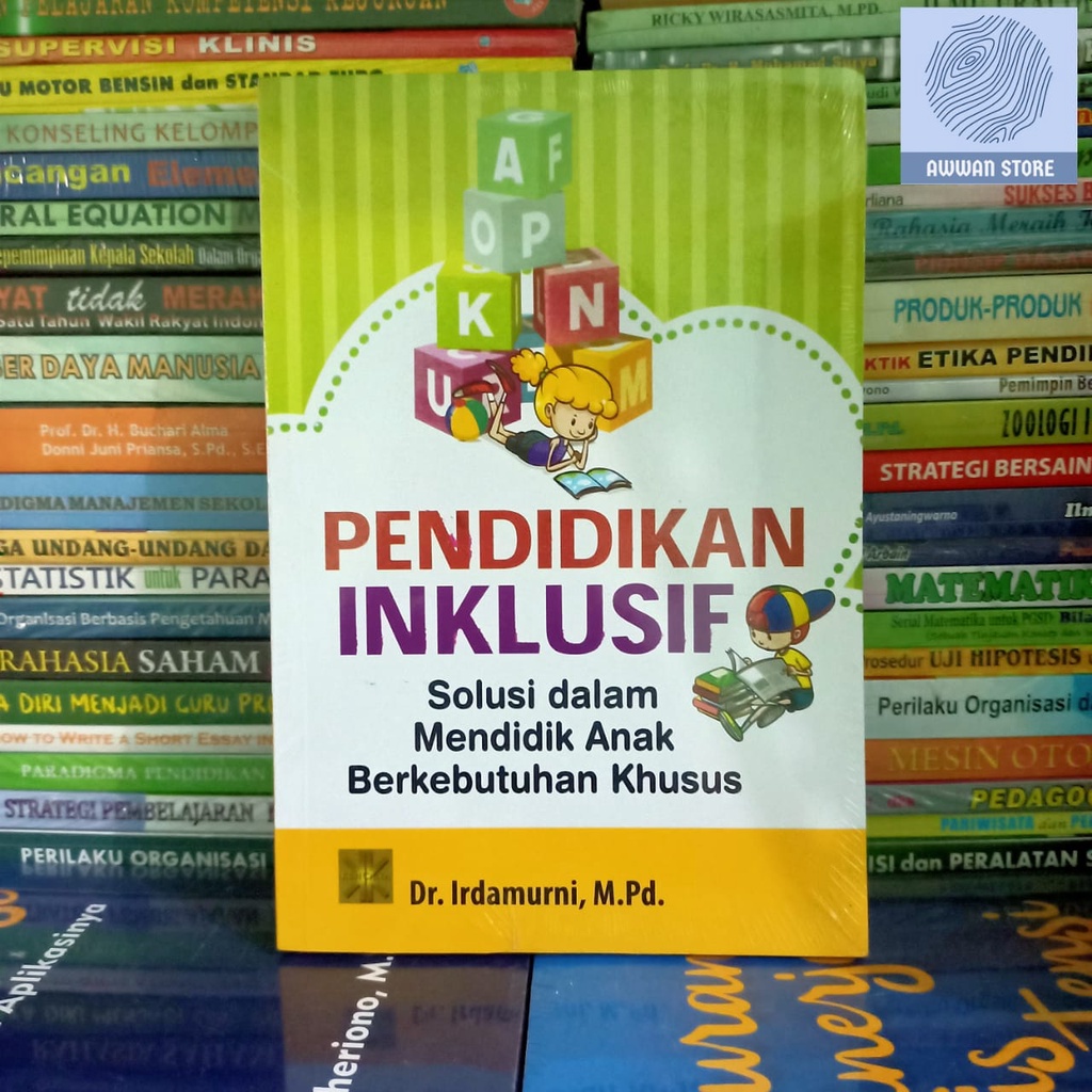 Jual PENDIDIKAN INKLUSIF Solusi Dalam Mendidik Anak Berkebutuhan Khusus ...