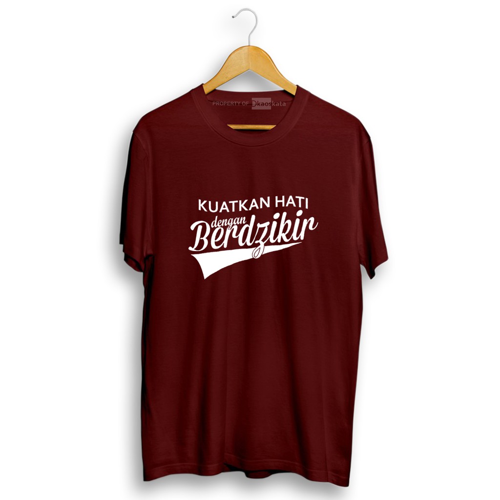 Distro Kaos Dakwah | Berdzikir Kuatkan Hati | Kaos Dakwah Islami | Kata Kata-kata Santri-MARUN