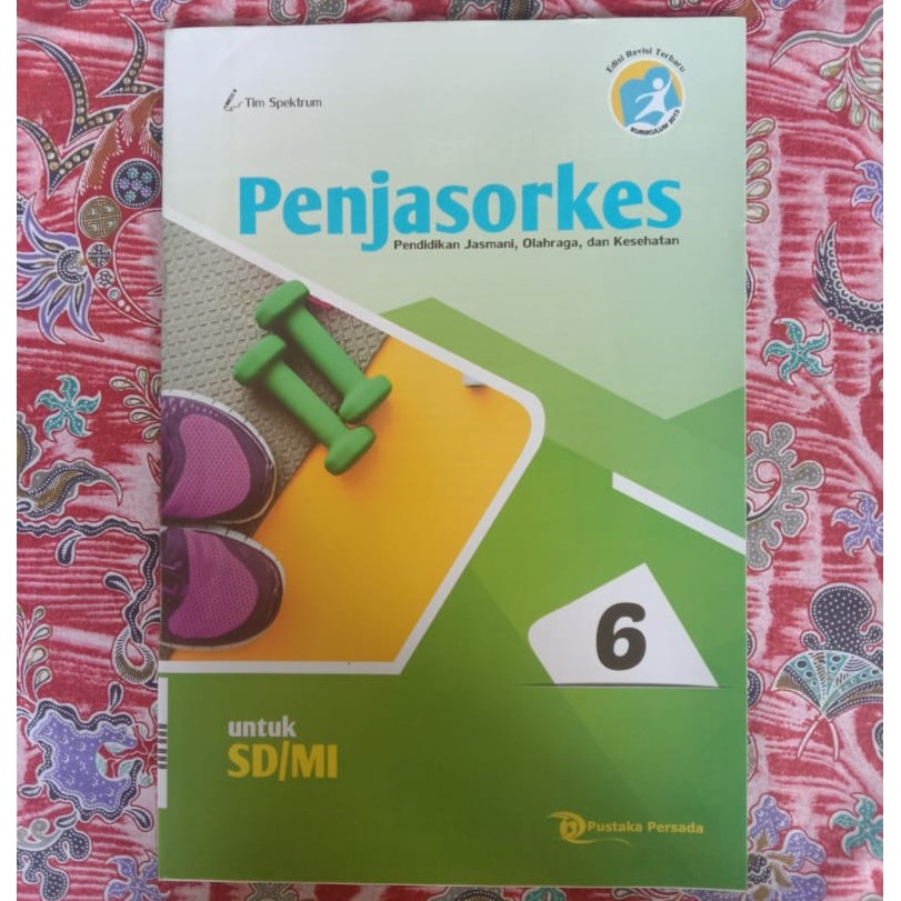 BUKU PELAJARAN SPEKTRA KELAS 6 PENJASORKES (PJOK) - SEMESTER 1