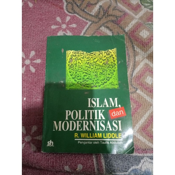 Islam politik dan modernisasi - R william liddle