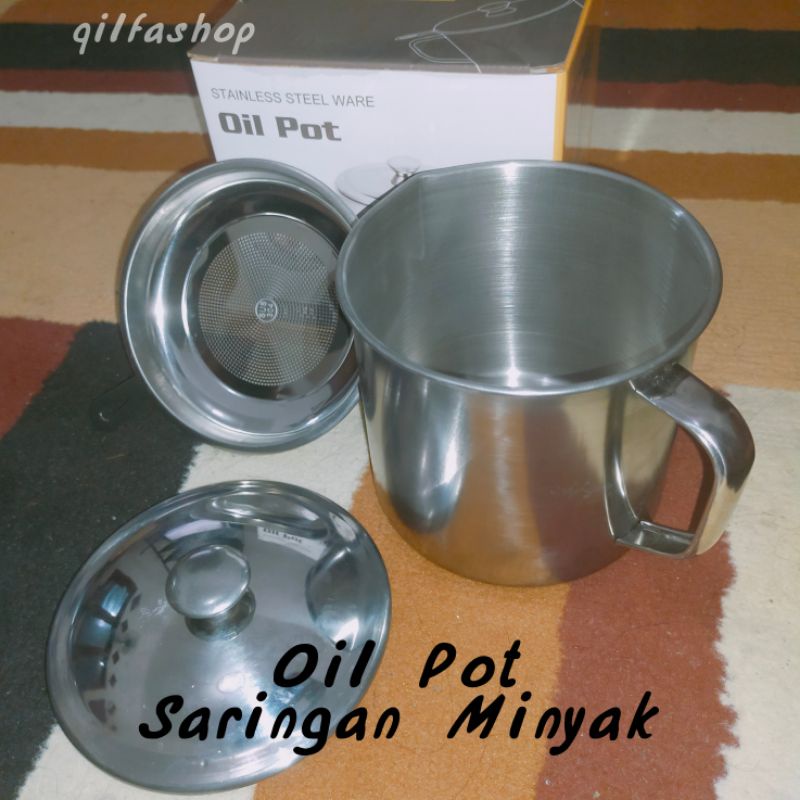 oil pot / saringan minyak / wadah minyak goreng