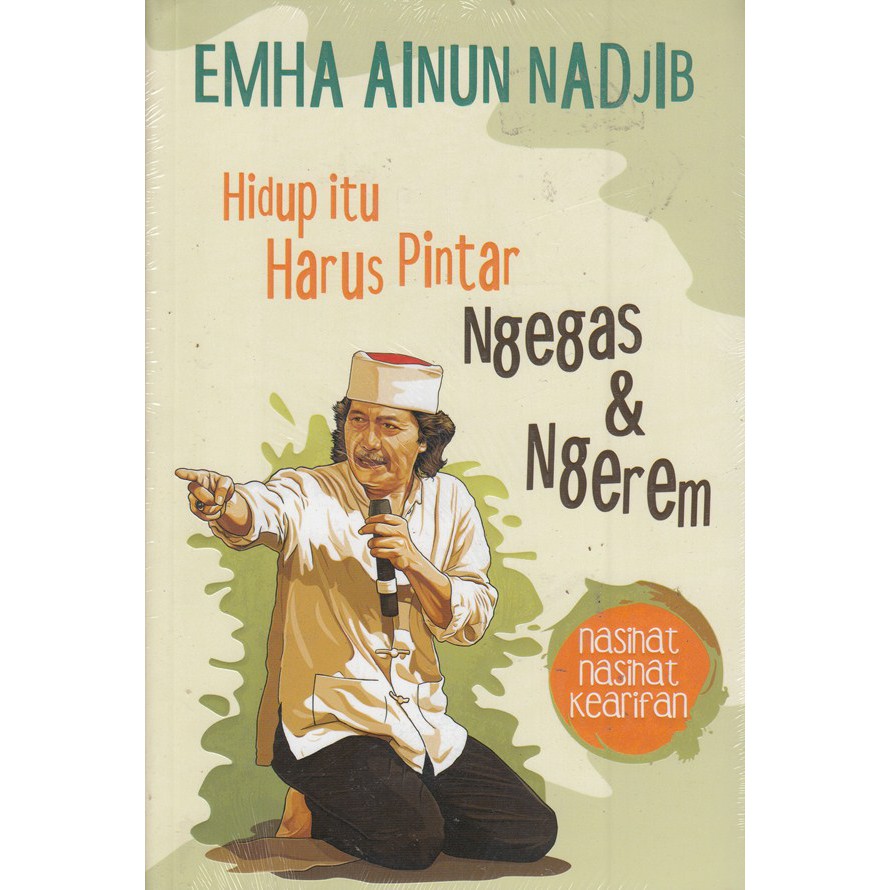 Buku Hidup itu Harus Pintar Ngegas & Ngerem - Emha Ainun Nadjib/Cak Nun - Naura