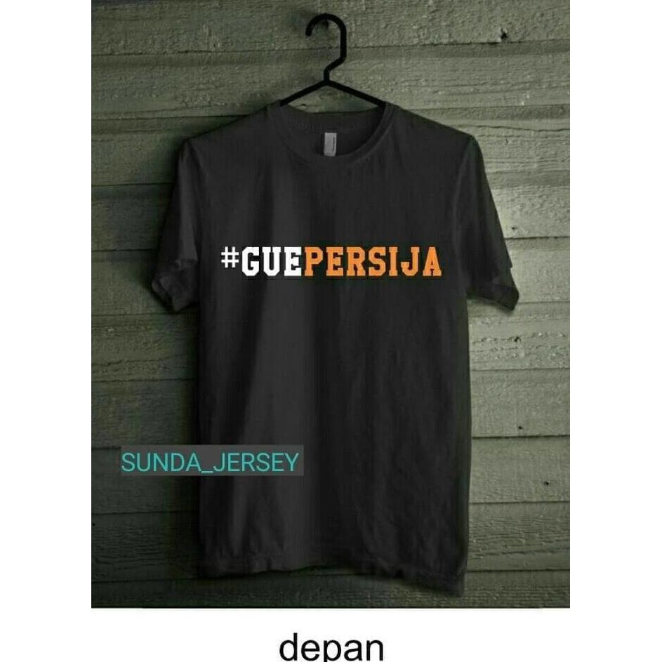 Super Sale Kaos Tshirt Baju Combed 30S Distro #GuePersija Gue Persija Jakarta Murah Banget