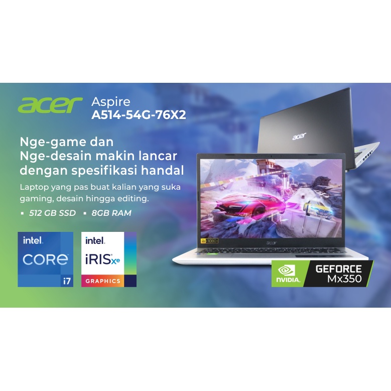 GAMING  LAPTOP cORE i7 1165G7 RAM 8GB/16GB SSD 512GB NVIDIA MX350 14" FHD IPS - Acer 54G 76X2 - Core