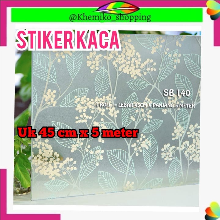 KMK STIKER KACA UK 45CM X 5 METER SB 140 MOTIF POHON SAKURA HIJAU TOSCA   STICKER SETIKER WALLPAPER 