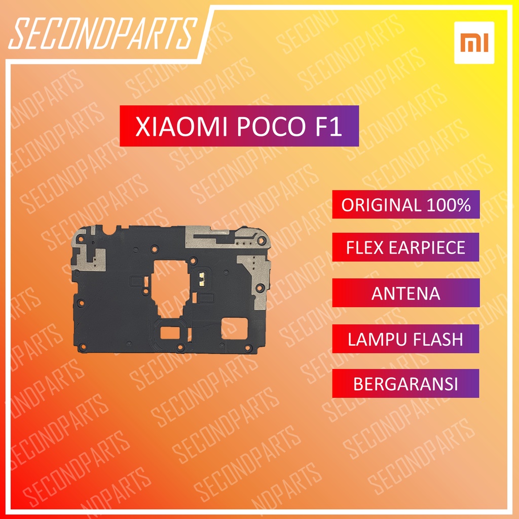 COVER TUTUP MESIN ATAS PENGUAT ANTENA LAMPU FLASH XIAOMI POCO F1 ORIGINAL COPOTAN