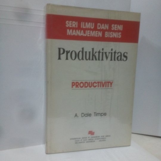 

Buku Seri Ilmu dan Seni Manajemen Bisnis Produktivitas