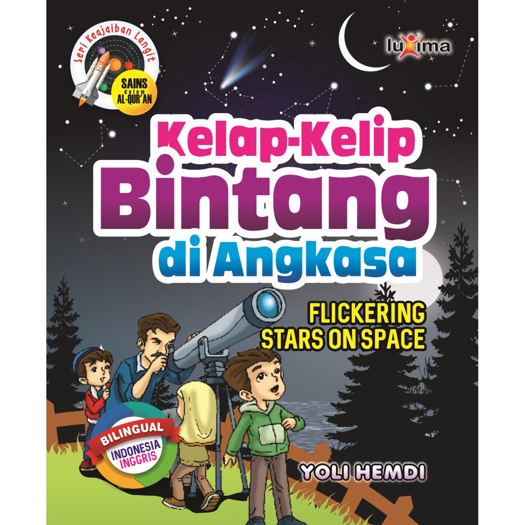 Buku Anak Kelap kelip Bintang di Angkasa Sains Quran Anak Bilingual Seri Keajaiban Langit Luxima