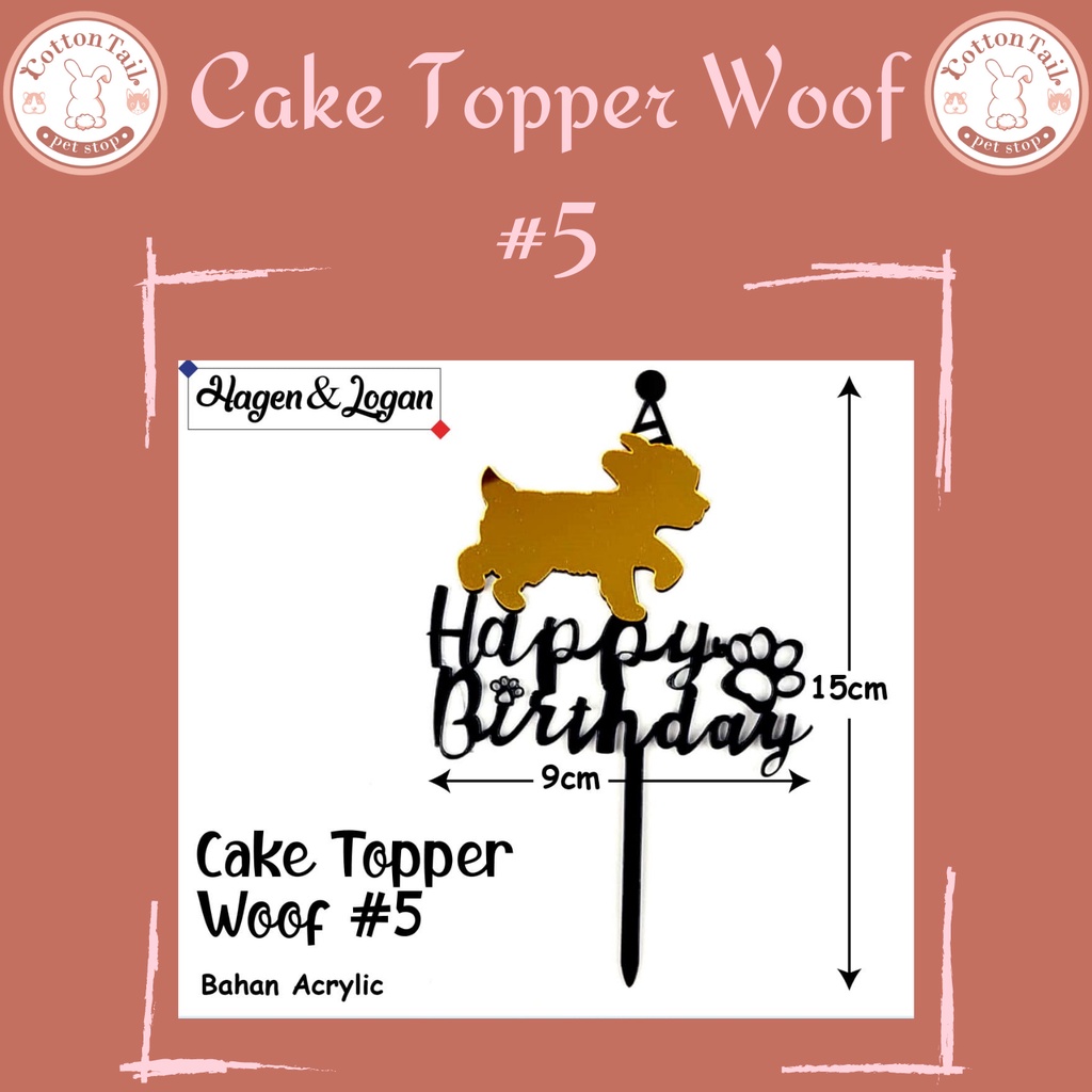 CAKE TOPPER WOOF - HAPPY BIRTHDAY MOTIF ANIMAL HIASAN KUE ULANG TAHUN