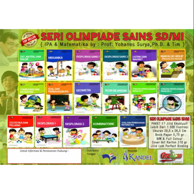 Buku Olimpiade Sains Matematika IPA OSL SD VOL.17 KANDEL dari Prof. Yohanes Surya, Ph.D