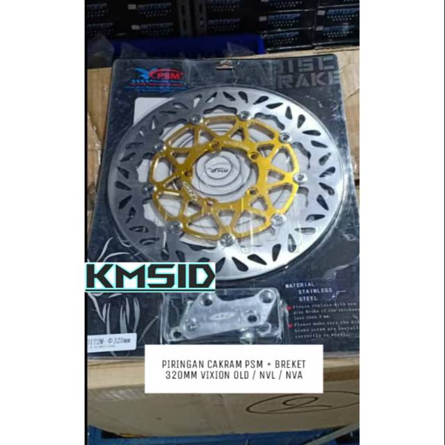 Piringan Cakram PSM + Breket 320mm Vixion Old / NVL / NVA / Byson
