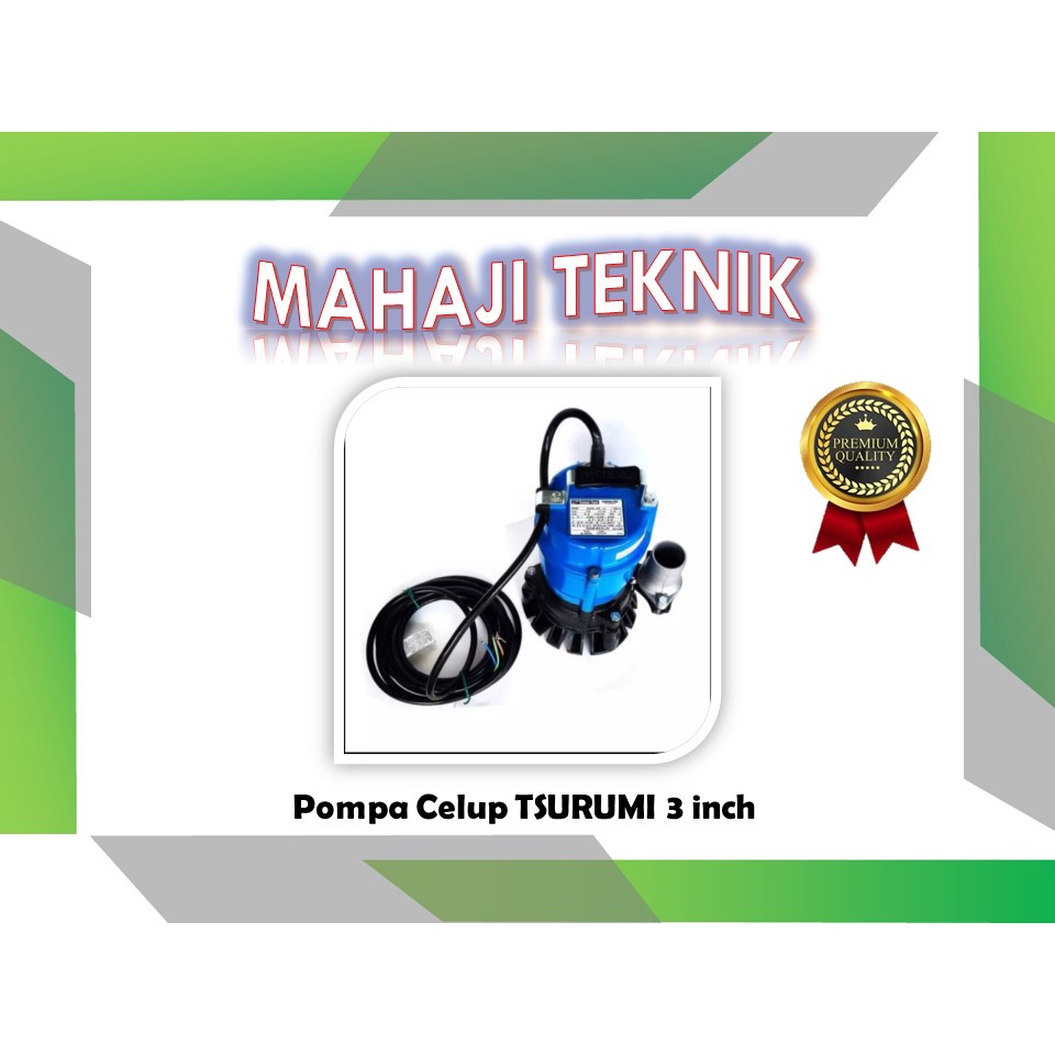 Pompa Air Celup Tsurumi HS3.75S 3 inch Pompa Celup Air Kotor
