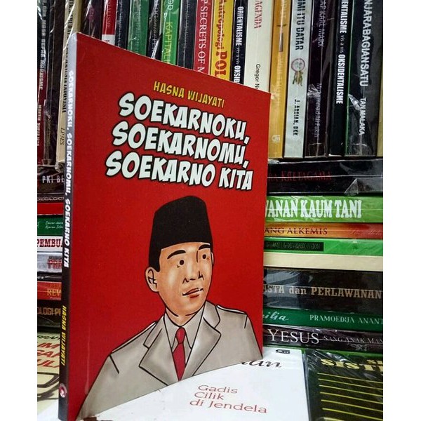 SOEKARNOKU SOEKARNOMU SOEKARNO KITA