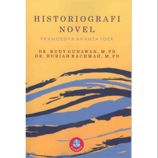 Historiografi Novel – Pramoedya Ananta Toer