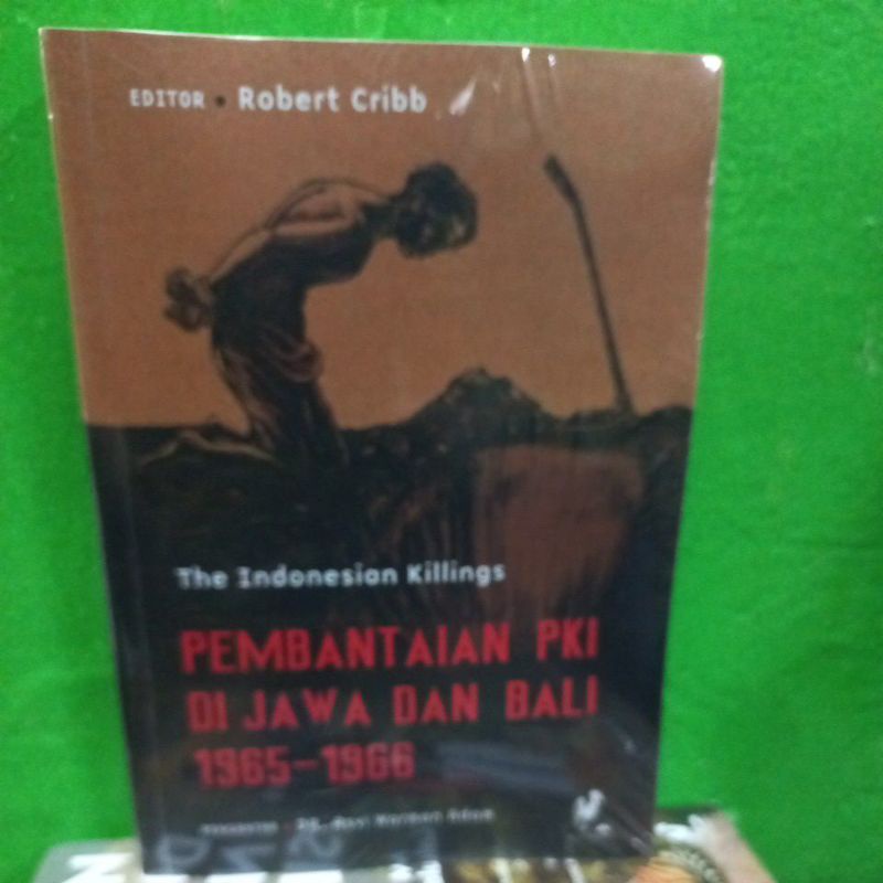 Buku : PEMBANTAIAN PKI DI JAWA DAN BALI 1965-1966