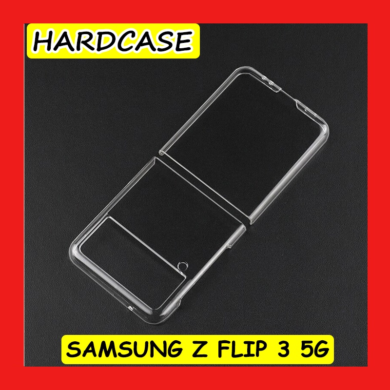 Samsung Galaxy Z Flip 3 5G - Clear Hard Case Casing Cover Transparan Mika Bening Keras