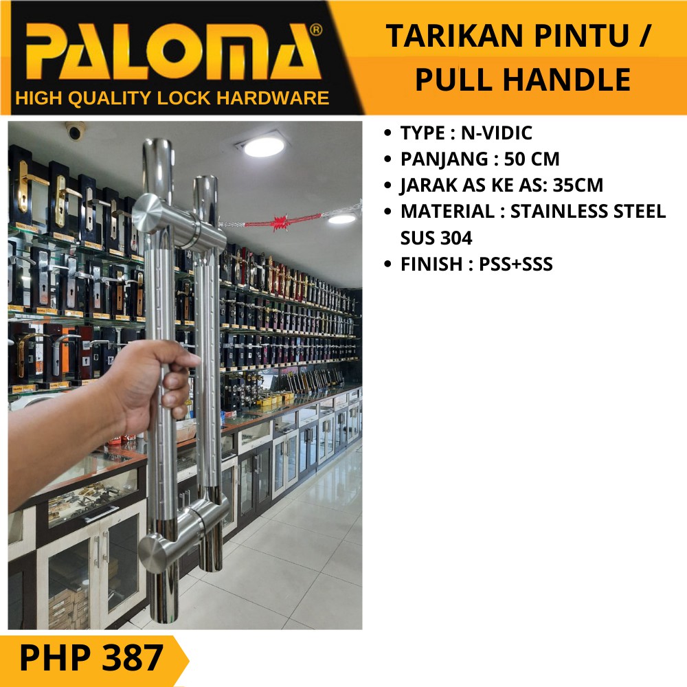 PALOMA PHP 387 TARIKAN GAGANG PINTU PULL HANDLE N-VIDIC 50 CM PSS+SSS STAINLESS SUS 304