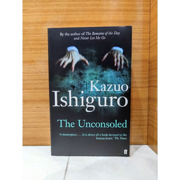 Kazuo Ishiguro - The Unconsoled
