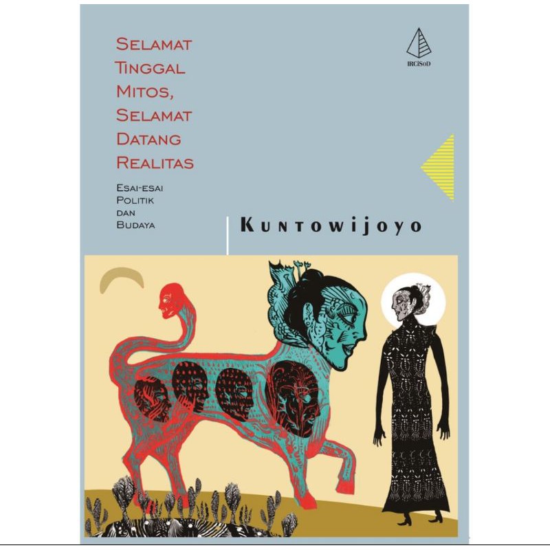 Selamat Tinggal Mitos, Selamat Datang Realitas