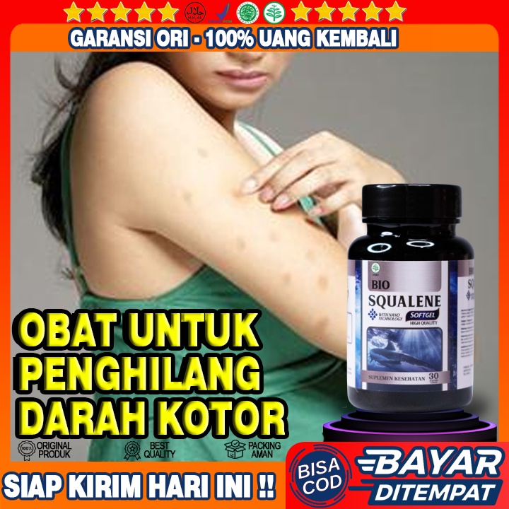 Obat Penghilang Darah Kotor - Obat Badan Gatal Gatal - Obat Bentol Bentol Gatal Kulit - Obat Pembers