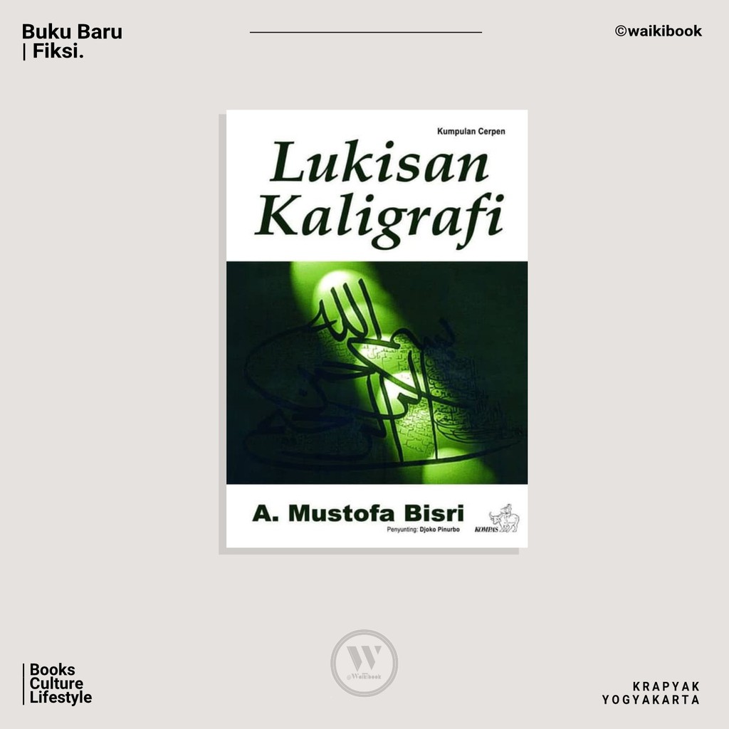 Lukisan Kaligrafi - A Mustofa Bisri