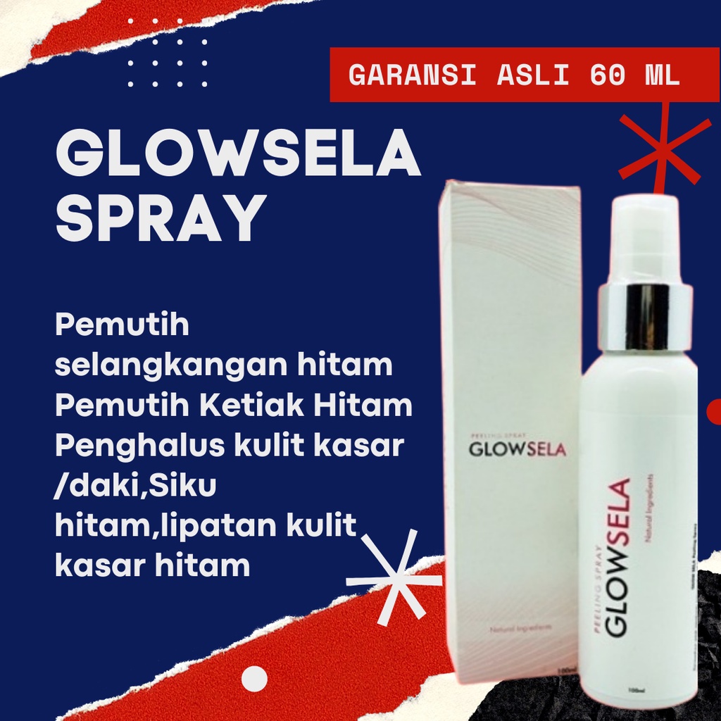PROMO  GLOWSELA SPRAY PEMUTIH KETIAK HITAM  SELANGKANGAN HITAM  PRIA WANITA GARANSI ASLI 100 ml