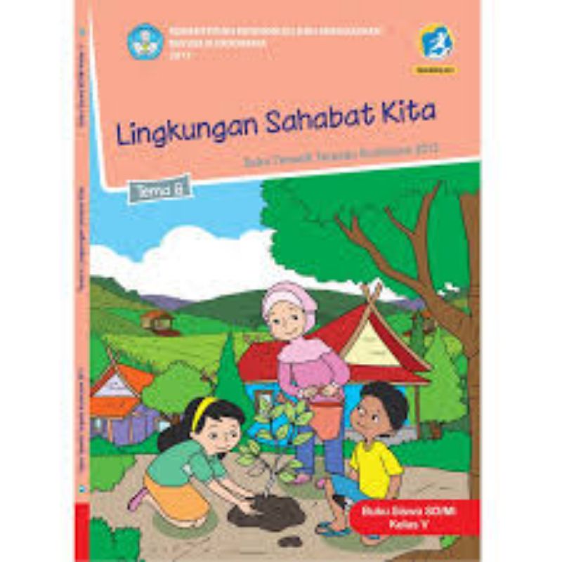 

Kelas 5 Siswa - Buku Tematik Terpadu K.13 Tema 8 Lingkungan Sahabat Kita Semester 2