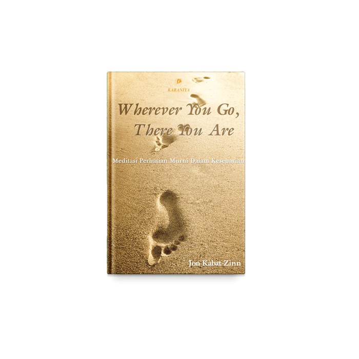Wherever You Go- There You Are