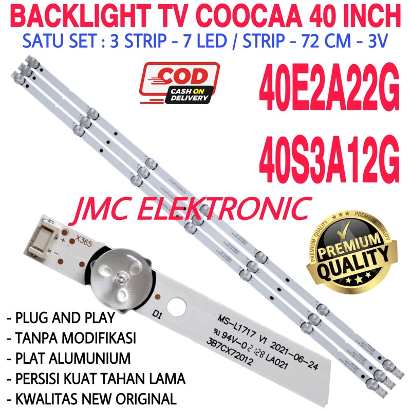 BACKLIGHT TV LED COOCAA 40 INC 40E2A22G 40S3A12G LAMPU BL KOKA 40IN 7K 40E2A22G COOCA 40 INCH COCA 40 IN 7 MATA