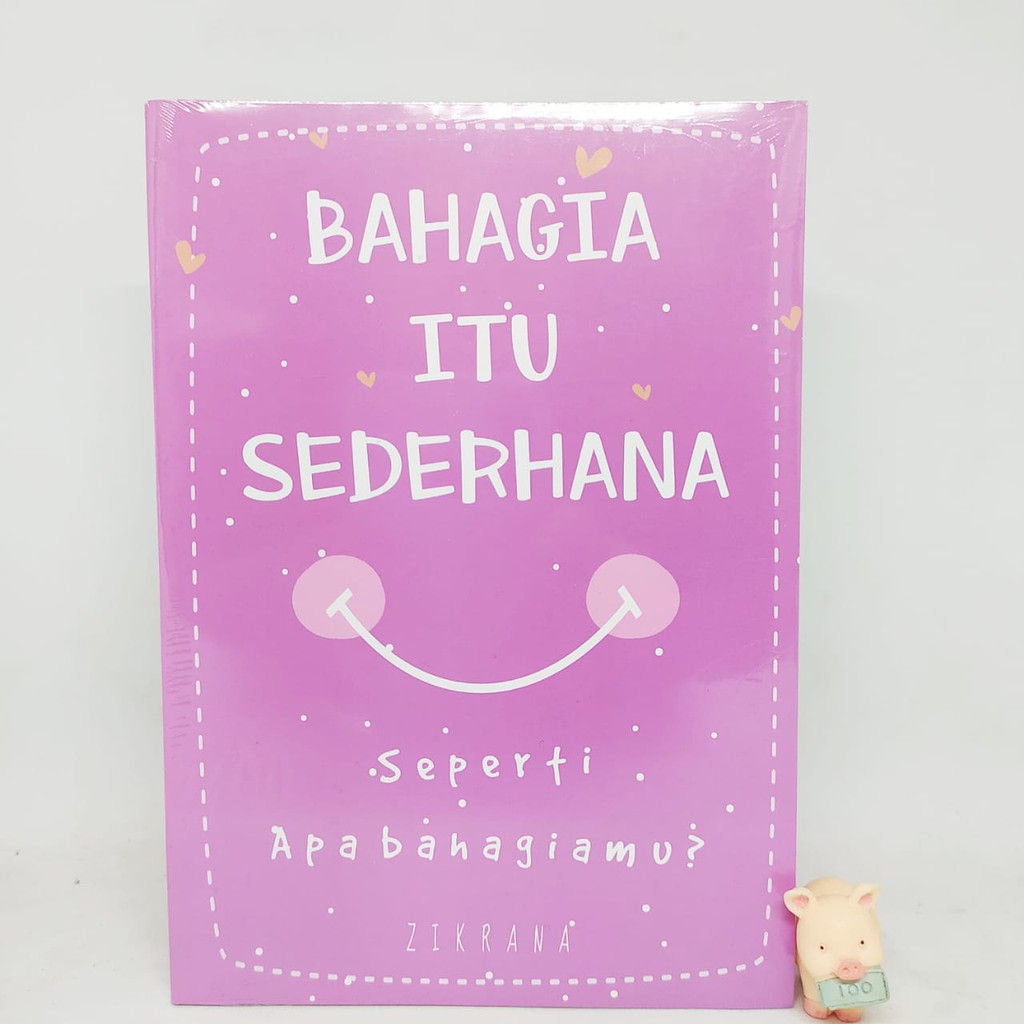 Bahagia itu Sederhana Seperti Apa Bahagiamu? - Zikrana