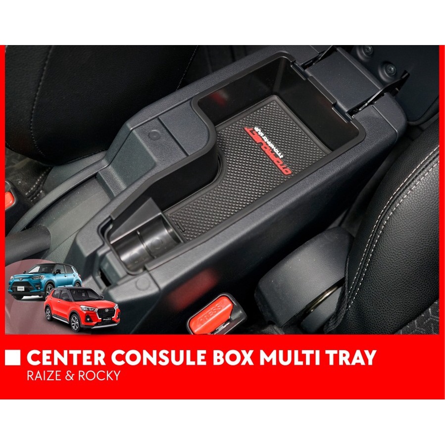 CENTER CONSULE BOX MULTI TRAY RAIZE / ROCKY