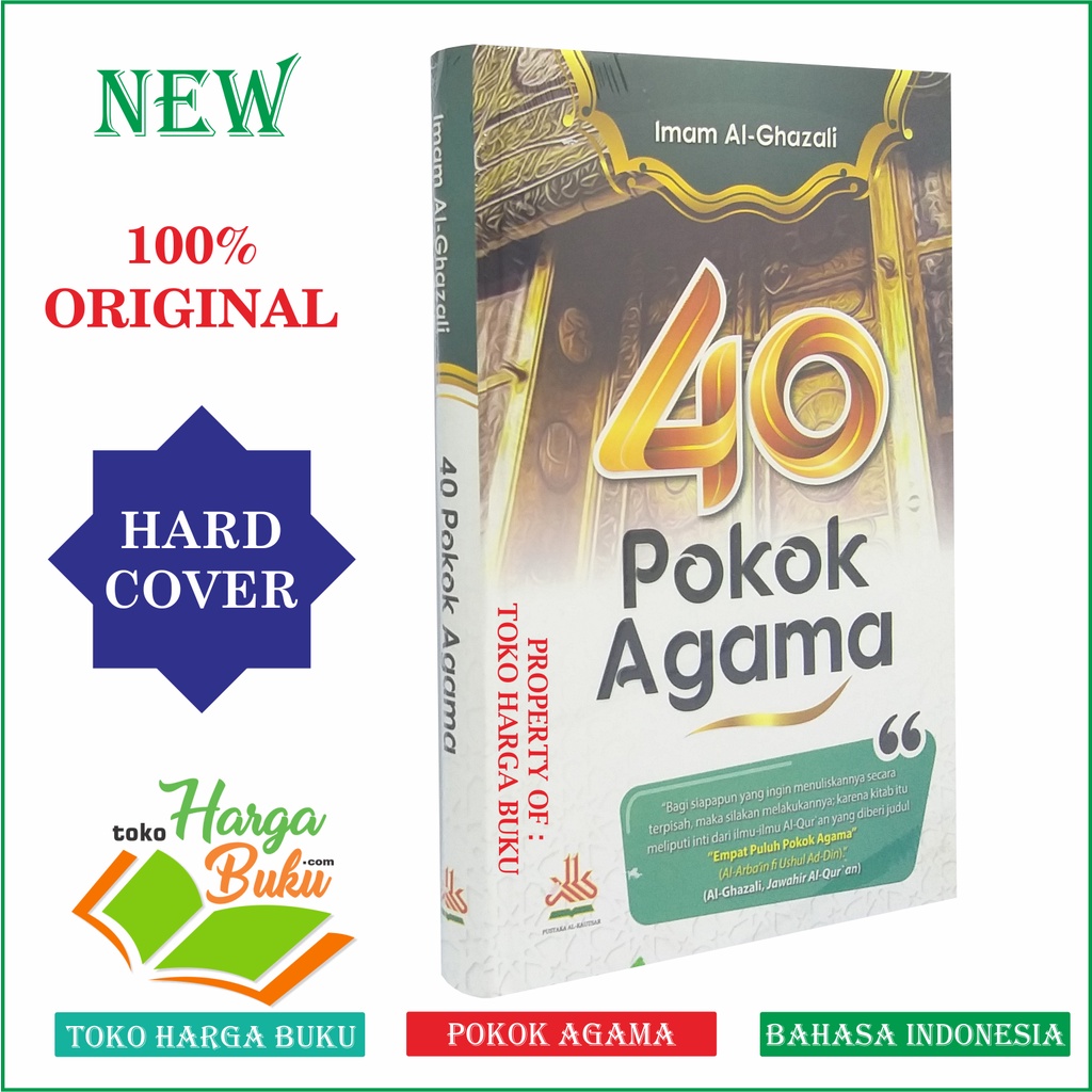 40 Pokok Agama Karya Imam Al-Ghazali Bagian Ketiga Kitab Jawahir Al Quran Al Arbain fi Ushul Ad Din Penerbit Pustaka Al-Kautsar