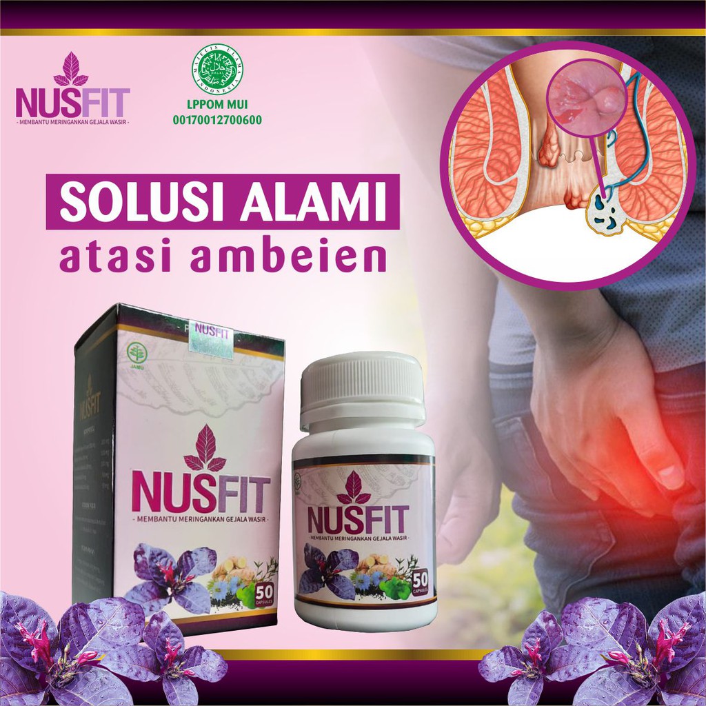 OBAT WASIR &amp; AMBEIEN TERAMPUH NUSFIT !!! ATASI BENJOLAN / HERBAL AMAN &amp; SUDAH BERSTANDAR BPOM