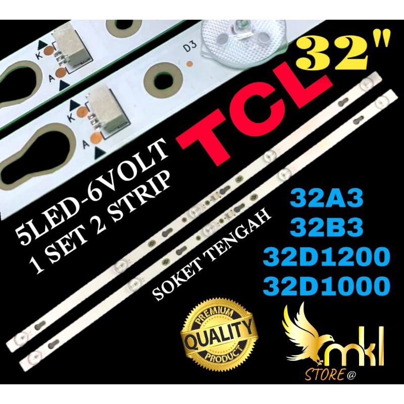 BACKLIGHT TV LED 32INCH TCL 32A3-32D1200-32D1000-32B3 BACKLIGHT TV LED 32INCH
