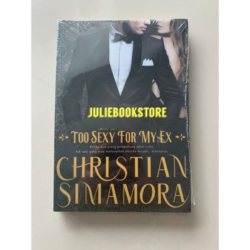 Jual Novel Too Sexy For My Ex Christian Simamora Indonesia Shopee Indonesia