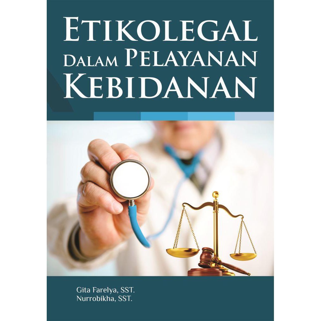 

Buku Etikolegal dalam Pelayanan Kebidanan. (Ori)