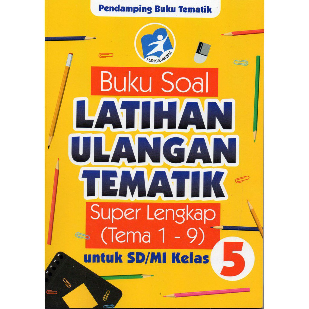 Buku Soal Latihan Ulangan Tematik Super Lengkap Tema 1 9 Untuk Sd