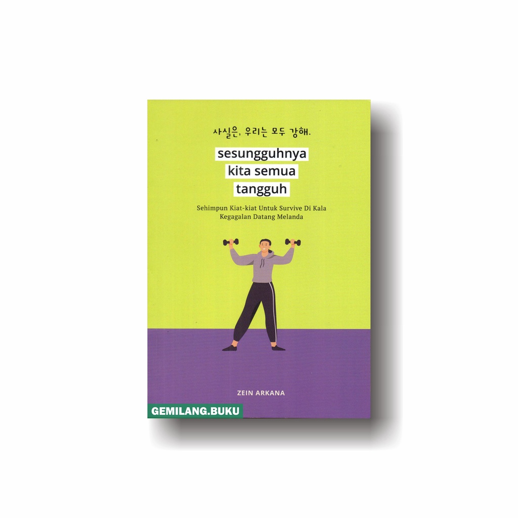 Buku Sesungguhnya Kita Semua Tangguh - Psikologi Corner