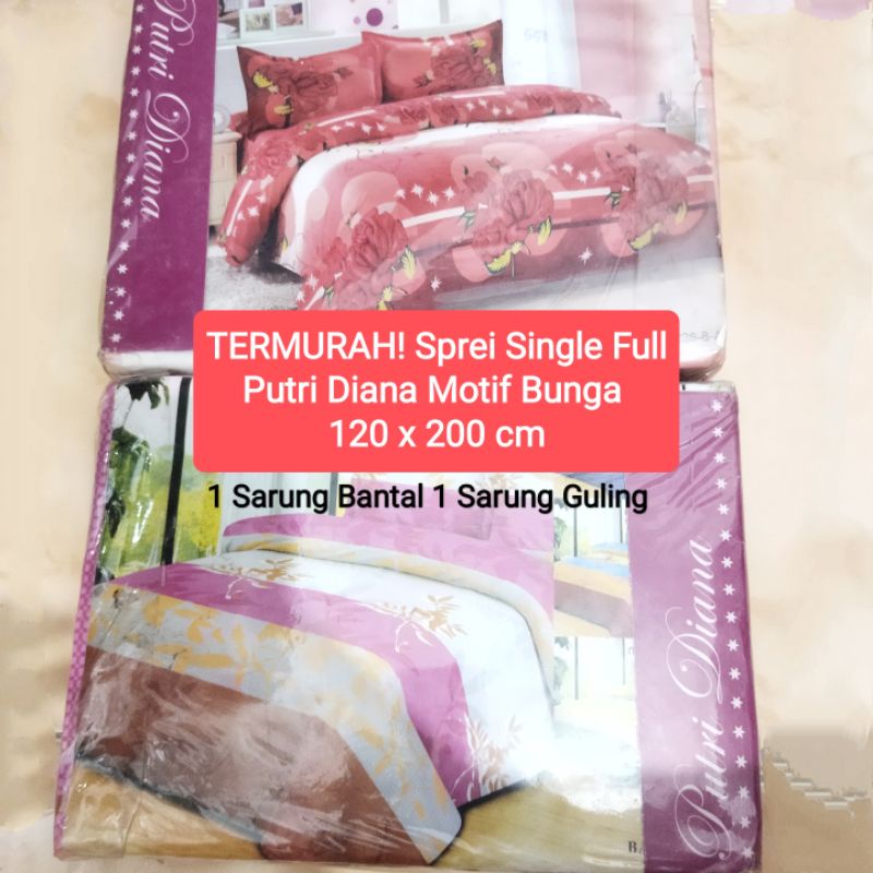 TERMURAH Sprei Single Full Putri Diana Motif Bunga Flower Single Full 120 x 200 cm 1 Sarung Bantal 1