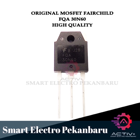 ORIGINAL MOSFET 30N60 FAIRCHILD BODY BESAR FQA30N60 30 N60 SEMICONDUCTOR IGBT 30N60A4D HTG 30N60 IGB