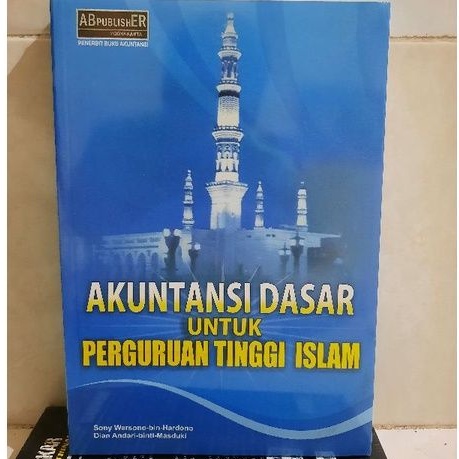 

AKUNTANSI DASAR UNTUK PERGURUAN TINGGI ISLAM